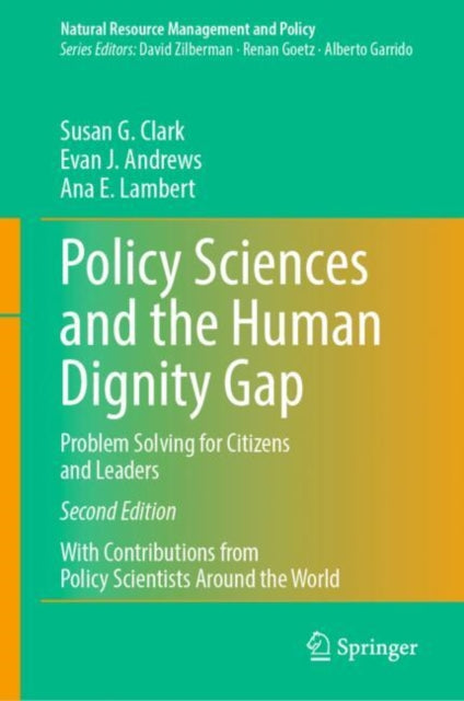 Book cover of: Policy Sciences and the Human Dignity Gap. By: Susan G. Clark