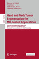 Book cover of: Head and Neck Tumor Segmentation for MR-Guided Applications. By: Kareem A. Wahid
