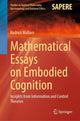 Book cover of: Mathematical Essays on Embodied Cognition. By: Rodrick Wallace