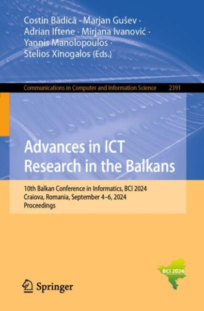 Book cover of: Advances in ICT Research in the Balkans. By: Costin Bădică