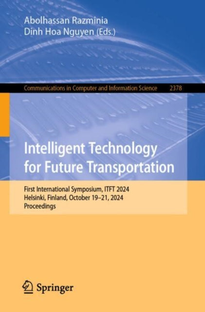 Book cover of: Intelligent Technology for Future Transportation. By: Abolhassan Razminia