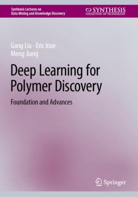 Book cover of: Deep Learning for Polymer Discovery