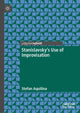 Book cover of: Stanislavsky’s Use of Improvisation. By: Stefan Aquilina