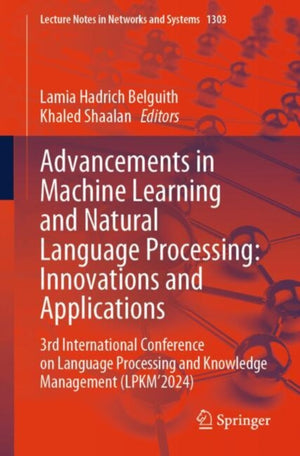 Advancements in Machine Learning and Natural Language Processing: Innovations and Applications