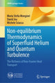 Book cover of: Non-equilibrium Thermodynamics of Superfluid Helium and Quantum Turbulence. By: Maria Stella Mongiovì