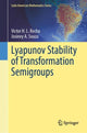 Book cover of: Lyapunov Stability of Transformation Semigroups. By: Victor H. L. Rocha