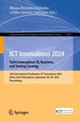 Book cover of: ICT Innovations 2024. TechConvergence: AI, Business, and Startup Synergy