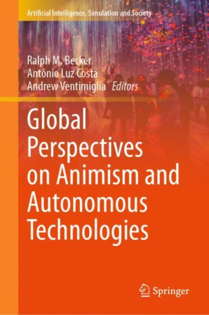 Book cover of: Global Perspectives on Animism and Autonomous Technologies