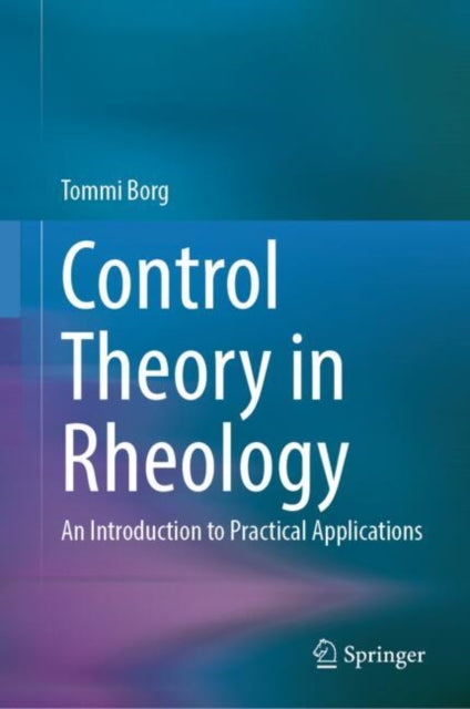 Book cover of: Control Theory in Rheology