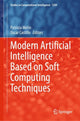 Book cover of: Modern Artificial Intelligence Based on Soft Computing Techniques