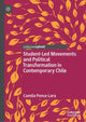 Book cover of: Student-Led Movements and Political Transformation in Contemporary Chile