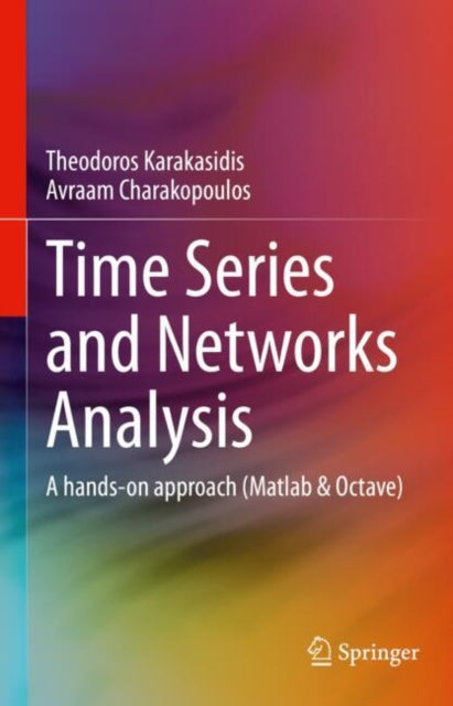 Book cover of: Time Series and Networks Analysis