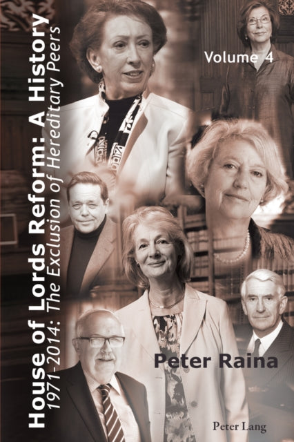Book cover of: House of Lords Reform: A History. By: Peter Raina