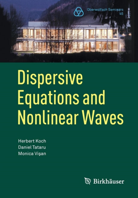 Book cover of: Dispersive Equations and Nonlinear Waves. By: Herbert Koch