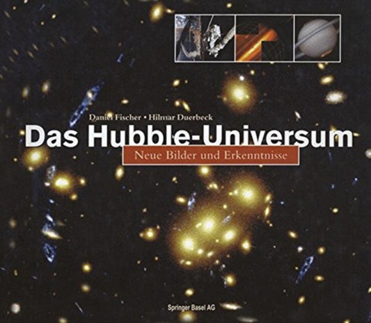 Book cover of: Das Hubble-Universum. By: Daniel Fischer
