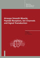 Book cover of: Airways Smooth Muscle: Peptide Receptors, Ion Channels and Signal Transduction. By: David Raeburn