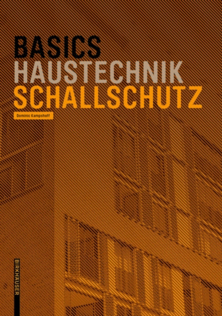 Book cover of: Basics Schallschutz. By: Dominic Kampshoff