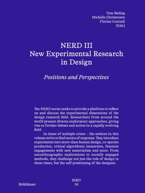 Book cover of: NERD III - New Experimental Research in Design. By: Tom Bieling