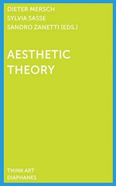 Book cover of: Aesthetic Theory. By: Dieter Mersch
