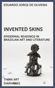 Book cover of: Invented Skins. By: Eduardo Jorge De Oliveira