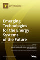 Book cover of: Emerging Technologies for the Energy Systems of the Future