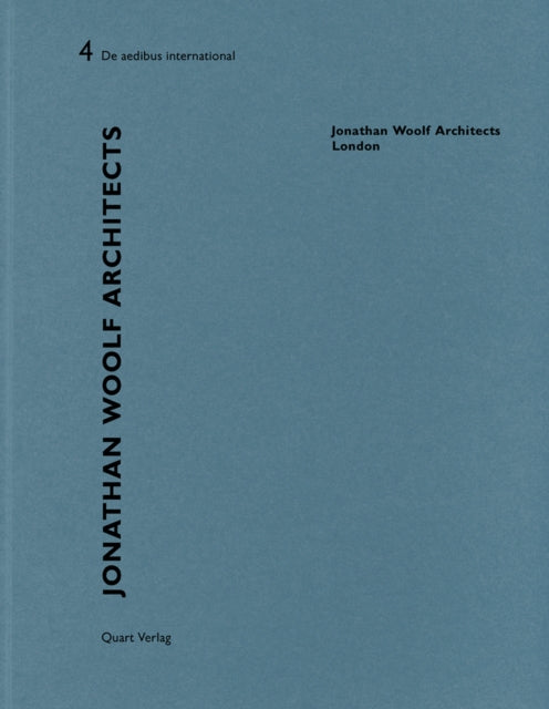 Book cover of: Jonathan Woolf Architects - London: De aedibus international