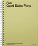 Book cover of: Five Good Swiss Plans. By: Kate Finning