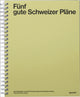 Book cover of: Funf gute Schweizer Plane. By: Kate Finning