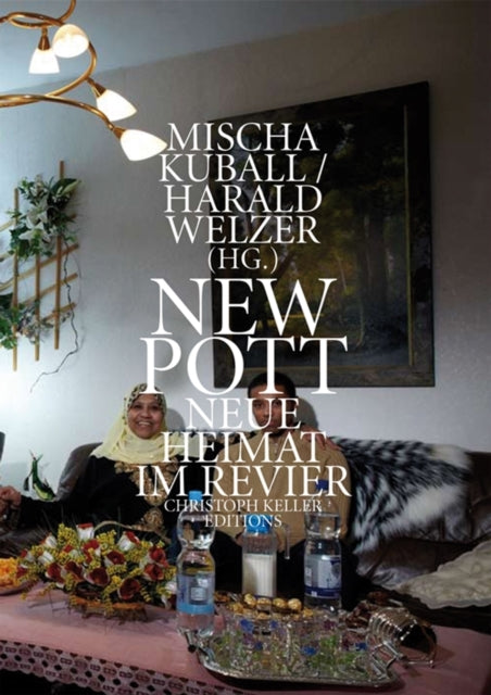 Book cover of: Mischa Kuball: New Pott. By: Harald Welzer