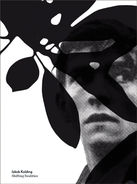 Book cover of: Jakob Kolding: Shifting Realities