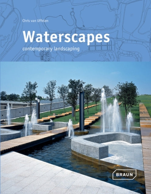 Book cover of: Waterscapes. By: Chris van Uffelen
