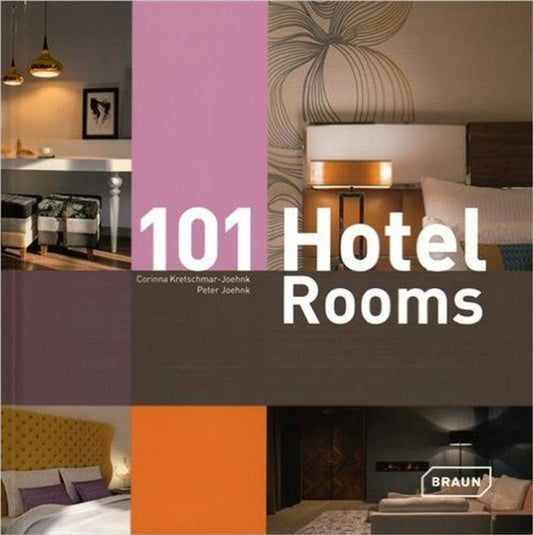 Book cover of: 101 Hotel Rooms, Vol. 2. By: Corinna Kretschmar-Joehnk