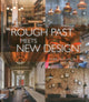 Book cover of: Rough Past meets New Design. By: Chris van Uffelen