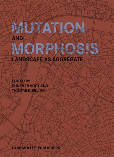 Book cover of: Mutation and Morphosis. By: Gunther Vogt