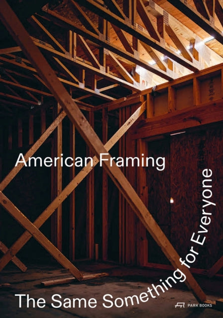 Book cover of: American Framing. By: Paul Andersen