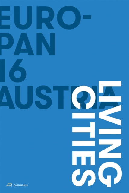 Book cover of: Europan 16 Austria - Living Cities. By: Iris Kaltenegger