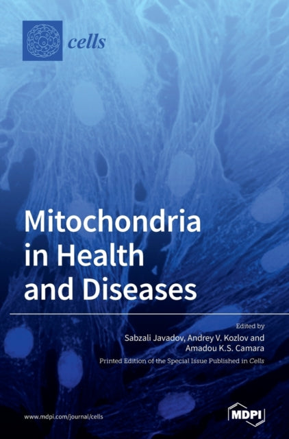 Book cover of: Mitochondria in Health and Diseases