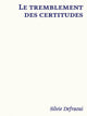 Book cover of: Le tremblement des certitudes