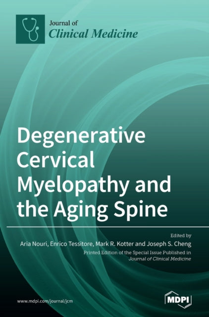 Book cover of: Degenerative Cervical Myelopathy and the Aging Spine