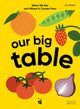 Book cover of: Our Big Table