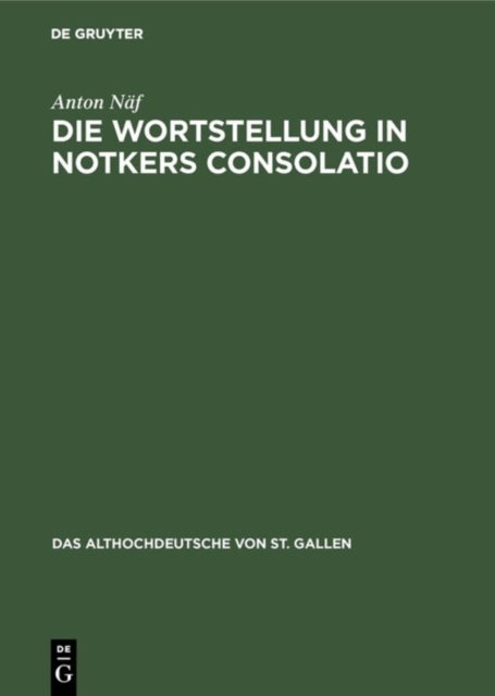 Book cover of: Die Wortstellung in Notkers Consolatio