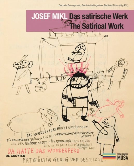 Book cover of: Josef Mikl. Das satirische Werk. The Satirical Work.. By: Gabriele Baumgartner