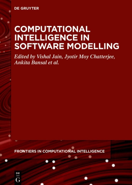 Book cover of: Computational Intelligence in Software Modeling. By: Vishal Jain