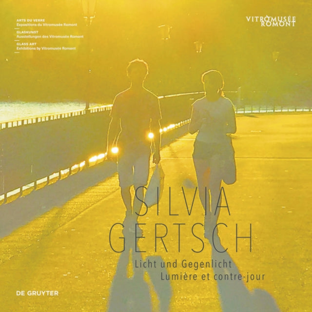 Silvia Gertsch, Licht und Gegenlicht / Lumiere et contre-jour 9783110760439 Francine Giese