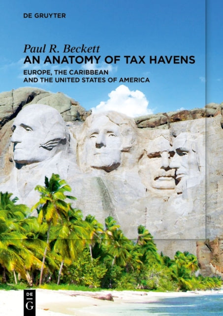 Book cover of: Anatomy of Tax Havens. By: Paul R. Beckett