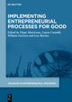Book cover of: Implementing Entrepreneurial Processes for Good. By: Diego Matricano