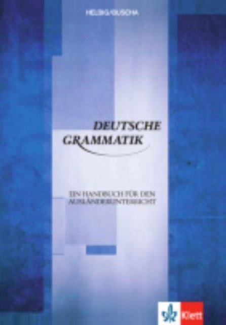 Book cover of: Deutsche Grammatik - Ein Handbuch fur den Auslanderunterricht. By: Joachim Buscha
