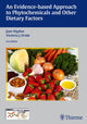 Book cover of: Evidence-based Approach to Phytochemicals and Other Dietary Factors. By: Jane Higdon
