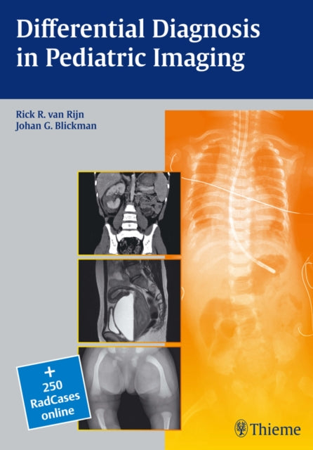 Book cover of: Differential Diagnosis in Pediatric Imaging. By: Rick R. van Rijn