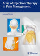 Book cover of: Atlas of Injection Therapy in Pain Management. By: Fischer, Jürgen MD
